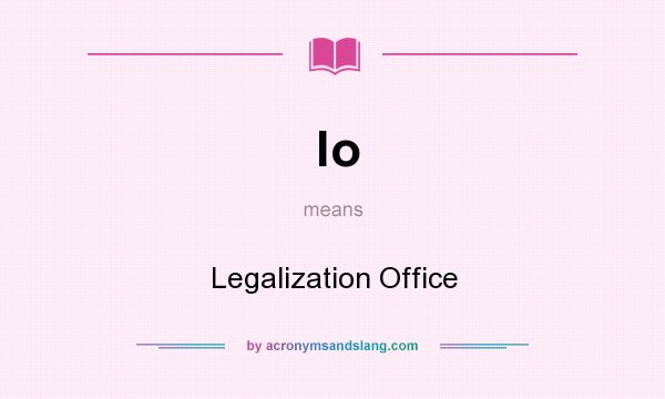 What does lo mean? It stands for Legalization Office