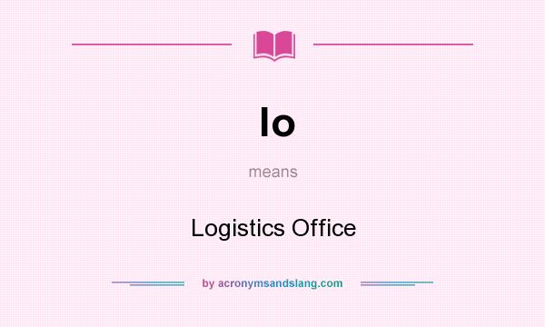 What does lo mean? It stands for Logistics Office