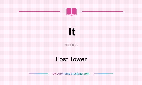 What does lt mean? It stands for Lost Tower