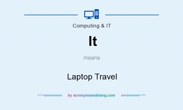 What does lt mean? It stands for Laptop Travel
