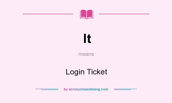 What does lt mean? It stands for Login Ticket