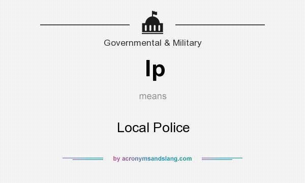 What does lp mean? It stands for Local Police