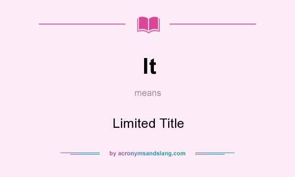 What does lt mean? It stands for Limited Title