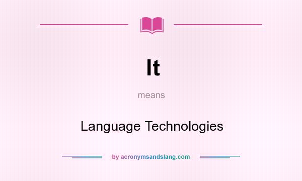 What does lt mean? It stands for Language Technologies