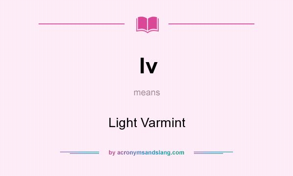 What does lv mean? It stands for Light Varmint