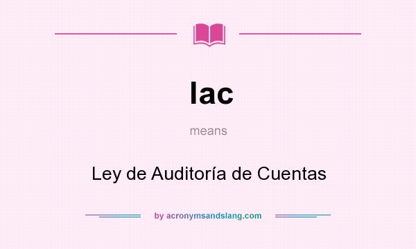 What does lac mean? It stands for Ley de Auditoría de Cuentas