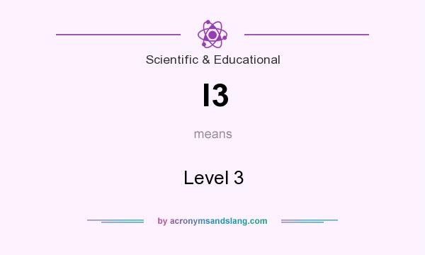 What does l3 mean? It stands for Level 3
