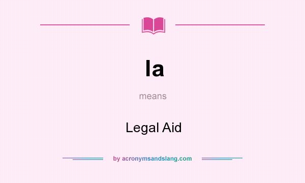 What does la mean? It stands for Legal Aid