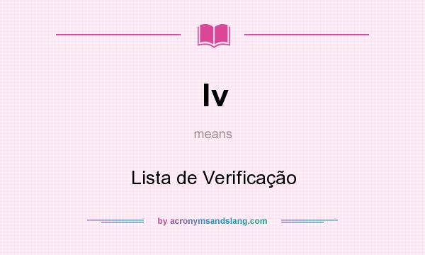 What does lv mean? It stands for Lista de Verificação
