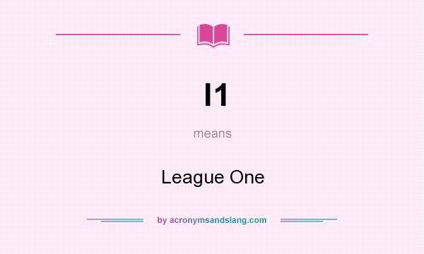 What does l1 mean? It stands for League One