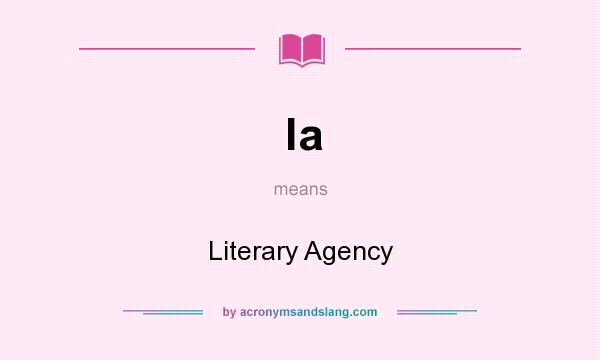 What does la mean? It stands for Literary Agency