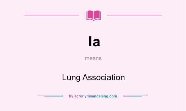 What does la mean? It stands for Lung Association