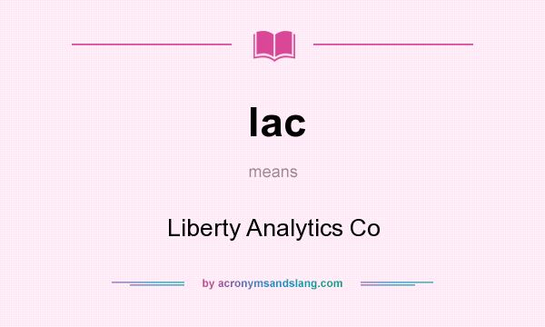 What does lac mean? It stands for Liberty Analytics Co