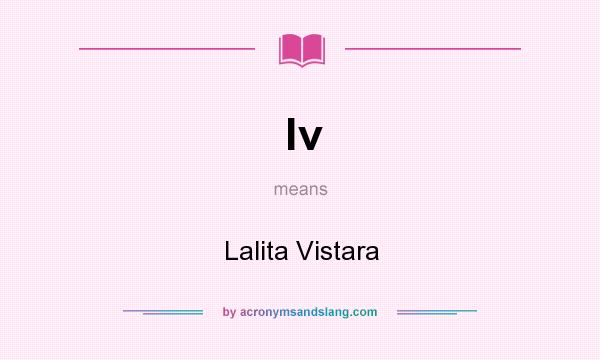 What does lv mean? It stands for Lalita Vistara