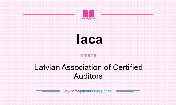 What does laca mean? It stands for Latvian Association of Certified Auditors