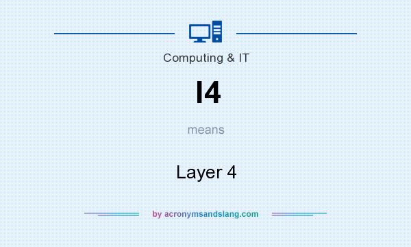 What does l4 mean? It stands for Layer 4