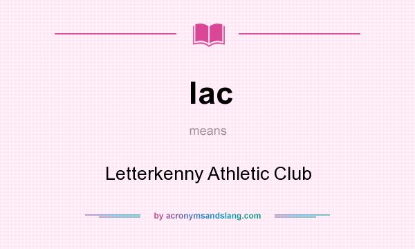 What does lac mean? It stands for Letterkenny Athletic Club