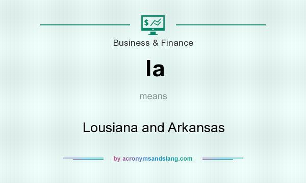 What does la mean? It stands for Lousiana and Arkansas