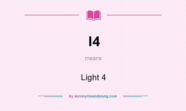 What does l4 mean? It stands for Light 4