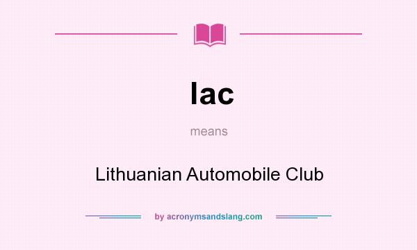 What does lac mean? It stands for Lithuanian Automobile Club