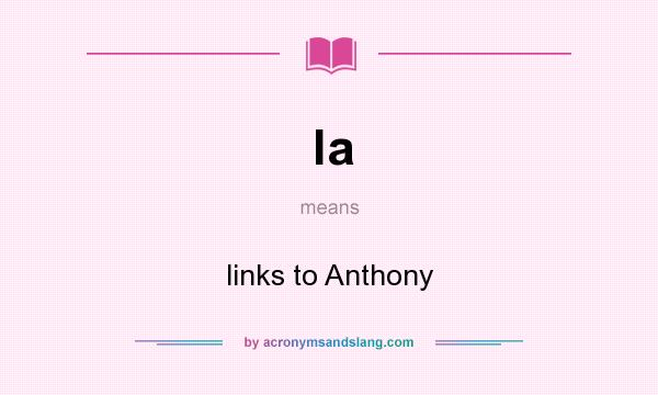 What does la mean? It stands for links to Anthony