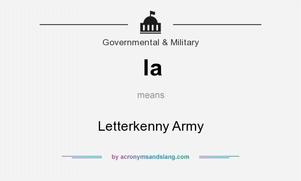 What does la mean? It stands for Letterkenny Army