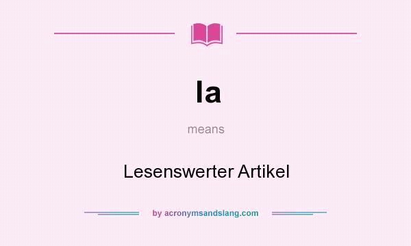 What does la mean? It stands for Lesenswerter Artikel