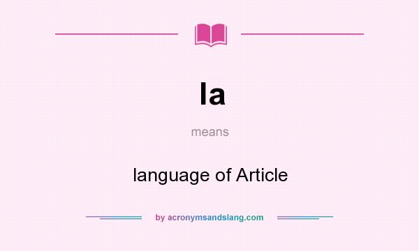 What does la mean? It stands for language of Article