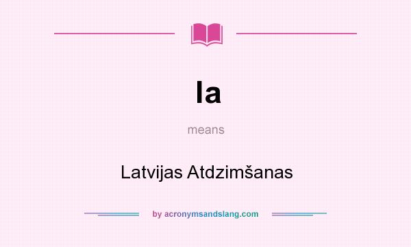 What does la mean? It stands for Latvijas Atdzimšanas