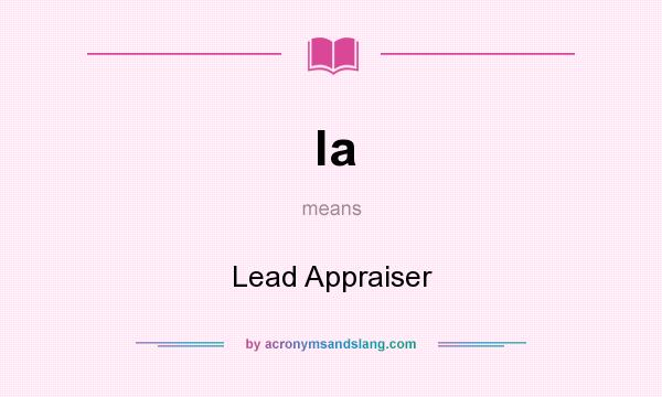 What does la mean? It stands for Lead Appraiser