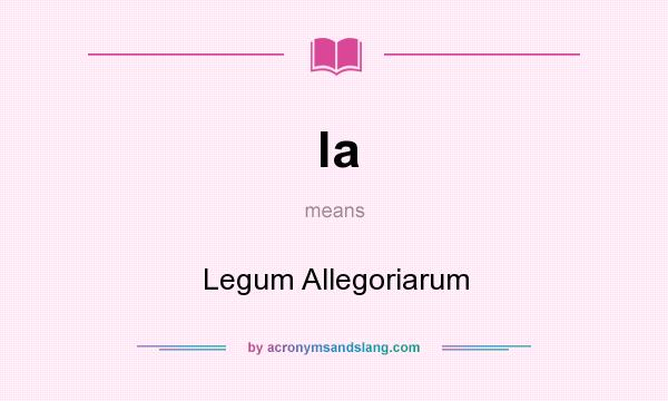 What does la mean? It stands for Legum Allegoriarum