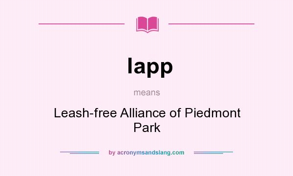 What does lapp mean? It stands for Leash-free Alliance of Piedmont Park