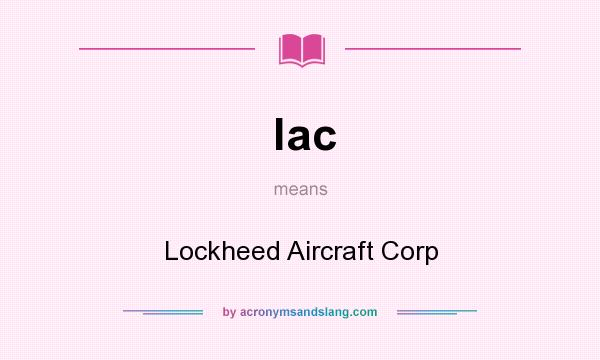 What does lac mean? It stands for Lockheed Aircraft Corp