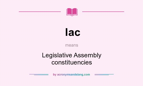 What does lac mean? It stands for Legislative Assembly constituencies