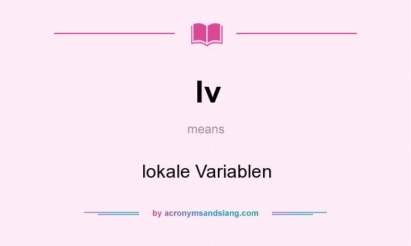What does lv mean? It stands for lokale Variablen