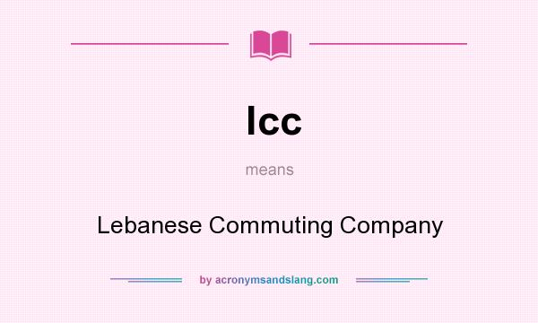 What does lcc mean? It stands for Lebanese Commuting Company