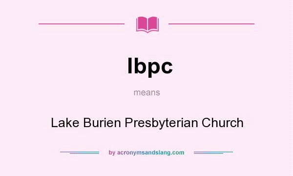 What does lbpc mean? It stands for Lake Burien Presbyterian Church