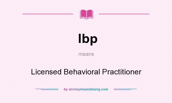 What does lbp mean? It stands for Licensed Behavioral Practitioner