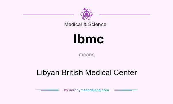 What does lbmc mean? It stands for Libyan British Medical Center