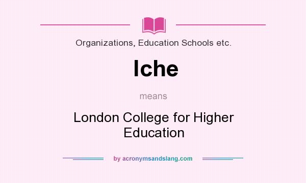 What does lche mean? It stands for London College for Higher Education