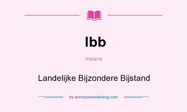What does lbb mean? It stands for Landelijke Bijzondere Bijstand