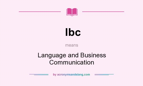 What does lbc mean? It stands for Language and Business Communication
