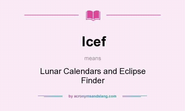 What does lcef mean? It stands for Lunar Calendars and Eclipse Finder