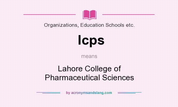 What does lcps mean? It stands for Lahore College of Pharmaceutical Sciences