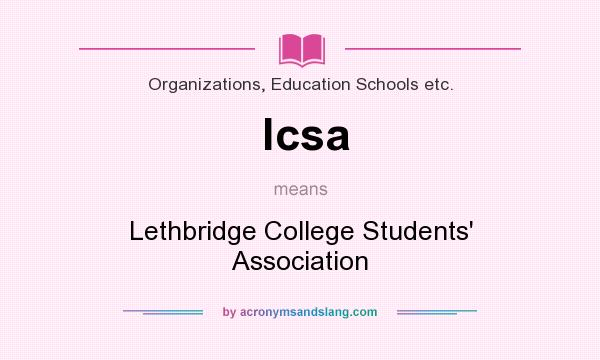 What does lcsa mean? It stands for Lethbridge College Students` Association