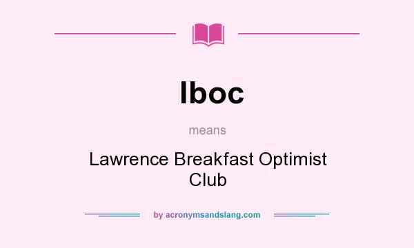 What does lboc mean? It stands for Lawrence Breakfast Optimist Club