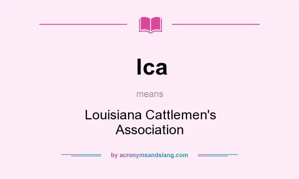 What does lca mean? It stands for Louisiana Cattlemen`s Association