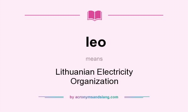What does leo mean? It stands for Lithuanian Electricity Organization