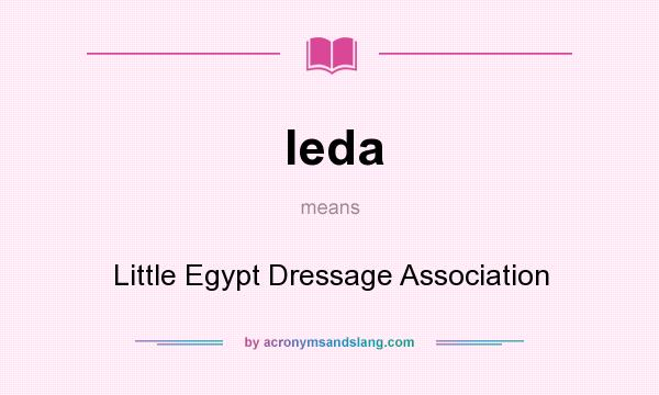 What does leda mean? It stands for Little Egypt Dressage Association