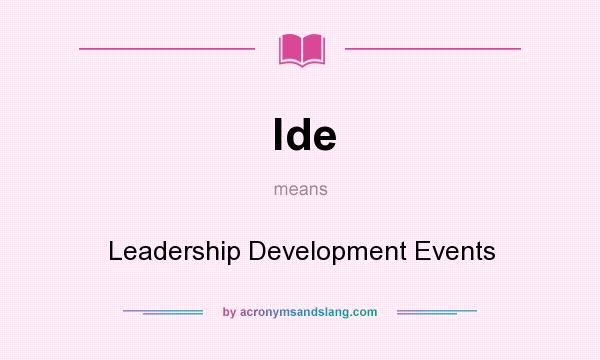 What does lde mean? It stands for Leadership Development Events